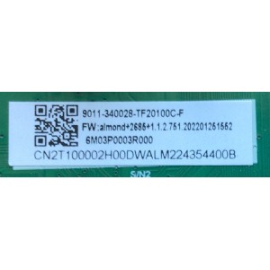 MAIN PARA TV INSIGNIA / NUMERO DE PARTE 9011-340028 / TD.T950X4.63 / TF20100C-F / 6M03P0003R00 / CN2T100002H00DWAL / DISPLAY T320XVN02.G / MODELO 32"	